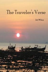 The Traveler's Verse di Jett Wilson edito da Yafo Boy Productions