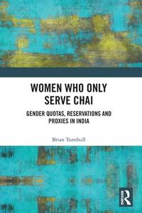 Women Who Only Serve Chai di Brian Turnbull edito da Taylor & Francis Ltd