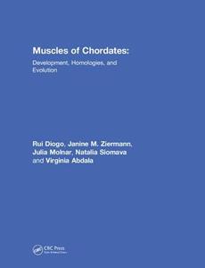 Muscles of Chordates: di Rui (Howard University Diogo, Janine M. (Howard University Ziermann edito da Taylor & Francis Ltd