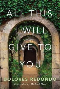 All This I Will Give To You di Dolores Redondo edito da Amazon Publishing