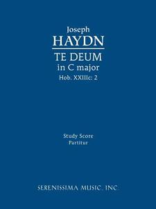 Te Deum in C Major, Hob.XXIIIC.2 di Joseph Haydn edito da Serenissima Music