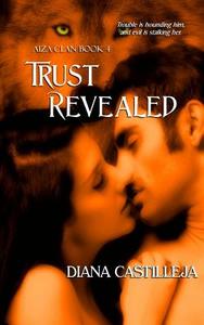 Trust Revealed di Diana Castilleja edito da Purple Sword Publications, LLC