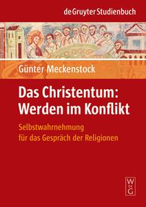 Das Christentum: Werden im Konflikt di Günter Meckenstock edito da Gruyter, Walter de GmbH