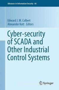 Cyber-security of SCADA and Other Industrial Control Systems edito da Springer-Verlag GmbH
