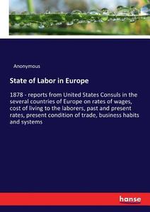 State of Labor in Europe di Anonymous edito da hansebooks