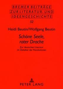 Schöne Seele, roter Drache di Heidi Beutin, Wolfgang Beutin edito da Lang, Peter GmbH