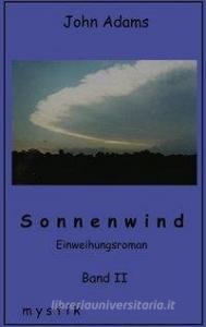 Sonnenwind Band II edito da Books on Demand