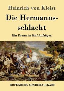 Die Hermannsschlacht di Heinrich Von Kleist edito da Hofenberg
