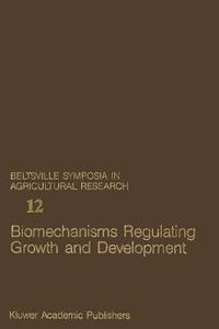 Biomechanisms Regulating Growth and Development edito da Springer Netherlands