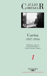 Cartas de Cortazar 1 (1937-1954) di Julio Cortazar, Julio Cortaazar edito da Alfaguara