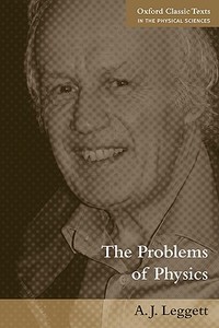The Problems of Physics di A. J. Leggett edito da OUP Oxford