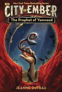 The Prophet Of Yonwood di Jeanne DuPrau edito da Random House USA Inc