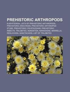 Prehistoric Arthropods: Trilobite, Narao di Books Llc edito da Books LLC, Wiki Series
