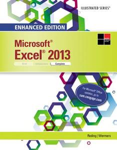 Enhanced Microsoft Excel 2013 di Elizabeth Eisner Reding, Lynn Wermers edito da Cengage Learning, Inc