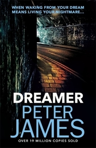 Dreamer di Peter James edito da Orion Publishing Co