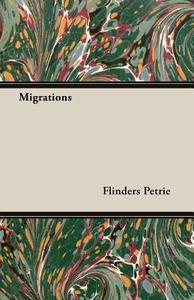 Migrations di Flinders Petrie edito da Domville -Fife Press