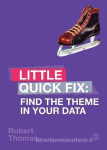 Find the Theme in Your Data di Robert Thomas edito da SAGE Publications Ltd