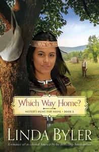 Which Way Home?: Hester's Hunt for Home, Book Two di Linda Byler edito da GOOD BOOKS