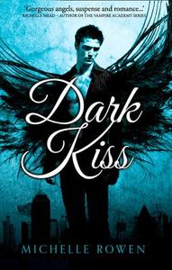 Dark Kiss di Michelle Rowen edito da HarperCollins Publishers