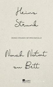 Nach Notat zu Bett di Heinz Strunk edito da Rowohlt Verlag GmbH