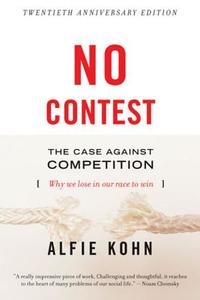 No Contest: The Case Against Competition di Alfie Kohn edito da MARINER BOOKS