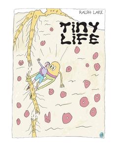 Tiny Life di Ralph Lake edito da FriesenPress