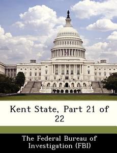 Kent State, Part 21 Of 22 edito da Bibliogov