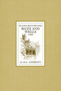 Bath And Wells di D.S. Andrews edito da Bloomsbury Publishing Plc