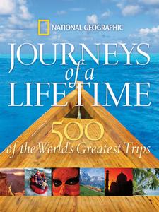 Journeys Of A Lifetime di National Geographic edito da National Geographic Society
