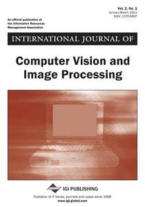 International Journal Of Computer Vision And Image Processing, Vol 2 Iss 1 di Sarfraz edito da Igi Publishing
