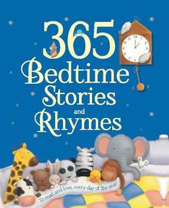 365 Bedtime Stories and Rhymes di Parragon edito da PARRAGON