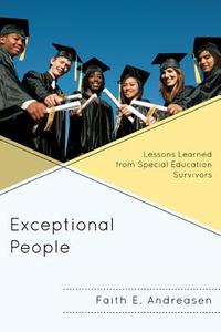 Exceptional People di Faith E. Andreasen edito da R&L Education