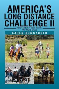 America's Long Distance Challenge II di Karen Bumgarner edito da Xlibris