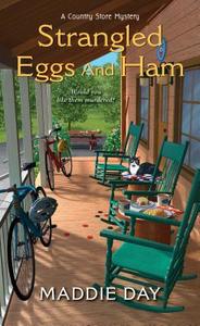 Strangled Eggs and Ham di Maddie Day edito da KENSINGTON PUB CORP