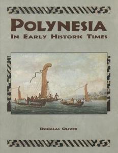 Polynesia In Early Historic Times di Douglas Oliver edito da Bess Press Incorporated, U.s.