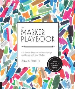 The Marker Playbook di Ana Montiel edito da Quarry Books