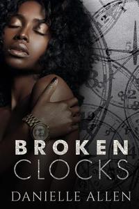 Broken Clocks di Danielle Allen edito da Createspace Independent Publishing Platform