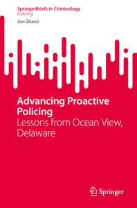 Advancing Proactive Policing di Jon Shane edito da Springer International Publishing