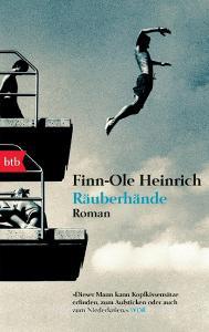 Räuberhände di Finn-Ole Heinrich edito da btb Taschenbuch