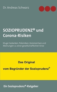 SOZIOPRUDENZ® und Corona-Risiken di Andreas Schwarz edito da Books on Demand