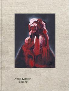 Anish Kapoor. Painting edito da König, Walther