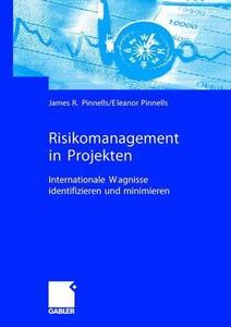 Risikomanagement in Projekten di James R. Pinnells, Eleanor Lucy Pinnells edito da Gabler, Betriebswirt.-Vlg