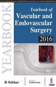 Yearbook of Vascular and Endovascular Surgery 2016 di R. C. Sekhar edito da Jaypee Brothers Medical Publishers
