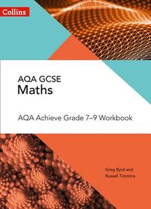 AQA GCSE Maths Achieve Grade 7-9 Workbook di Su Nicholson, Russell Timmins, Greg Byrd edito da HarperCollins Publishers