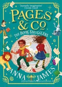 Pages & Co.: The Book Smugglers di Anna James edito da HarperCollins Publishers