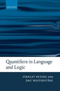 Quantifiers in Language and Logic di Stanley Peters, Dag Westerstahl edito da Oxford University Press