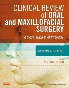Bagheri, S: Clinical Review of Oral and Maxillofacial Surger di Shahrokh C. Bagheri edito da Elsevier - Health Sciences Division