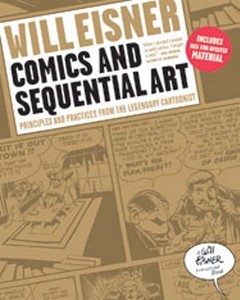 Comics and Sequential Art di Will Eisner edito da Norton & Company