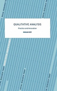 Qualitative Analysis di Douglas Ezzy edito da Taylor & Francis Ltd