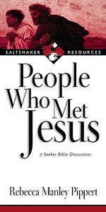People Who Met Jesus: 7 Seeker Bible Discussions di Rebecca Manley Pippert edito da IVP Connect